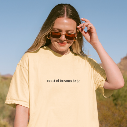 Court of Dreams Babe | ACOTAR Shirt